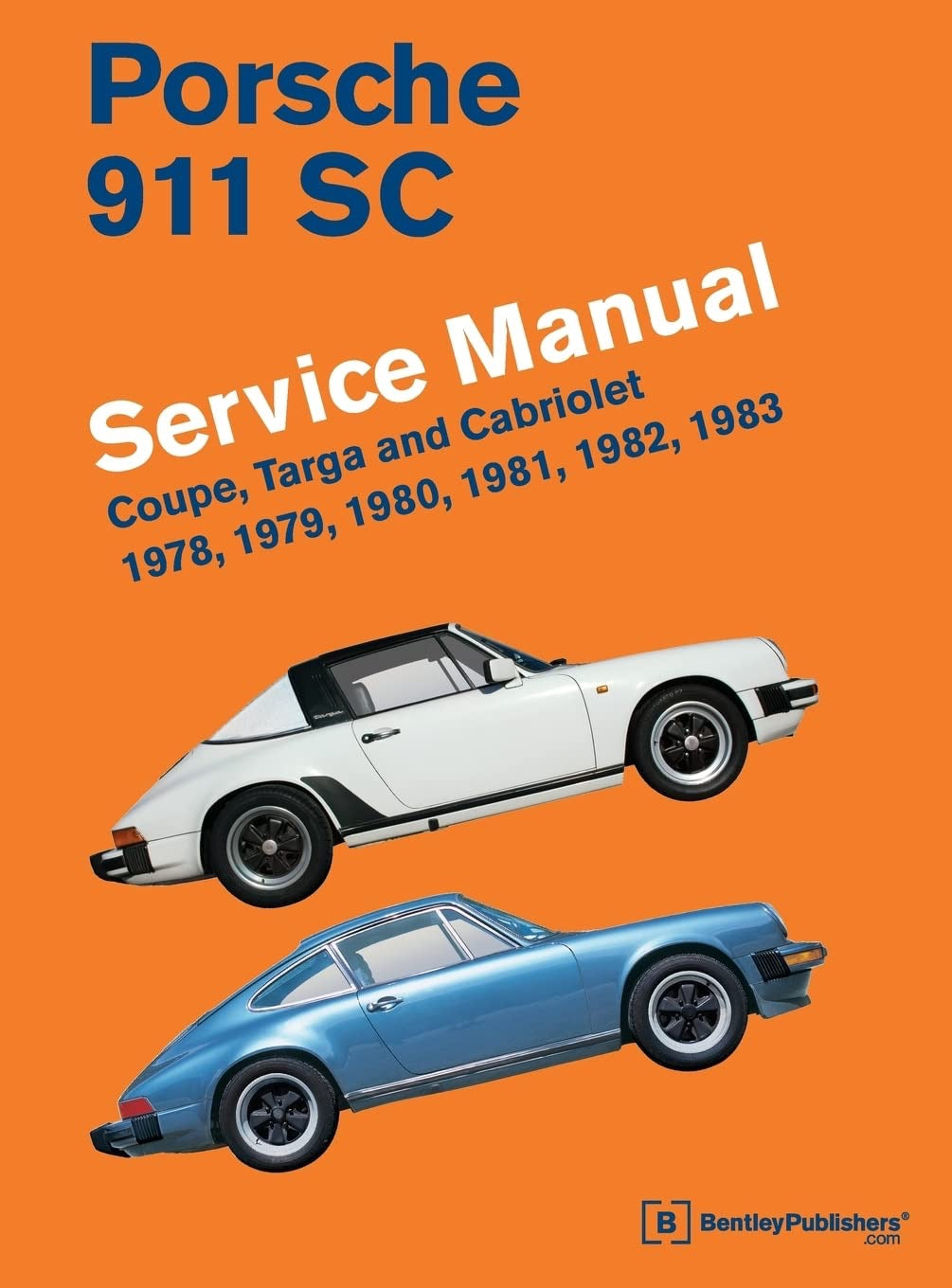 Porsche 911SC Service Manual by Bentley Publishing 978-0-8376-1705-3