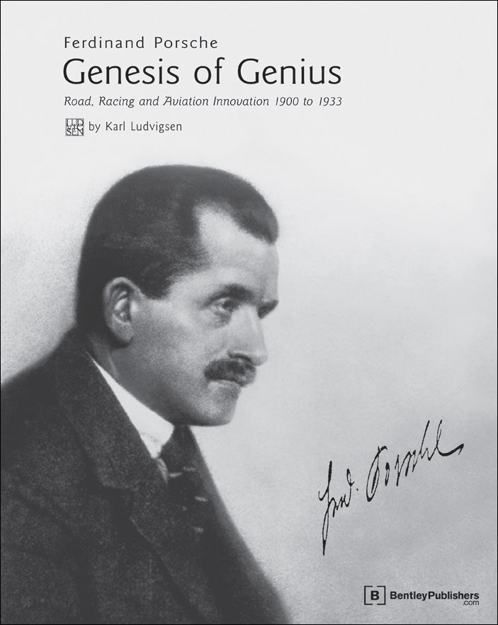 Porsche Ferdinand Porsche: Genesis des Genies by Karl Ludvigsen 978-0-8376-1548-6