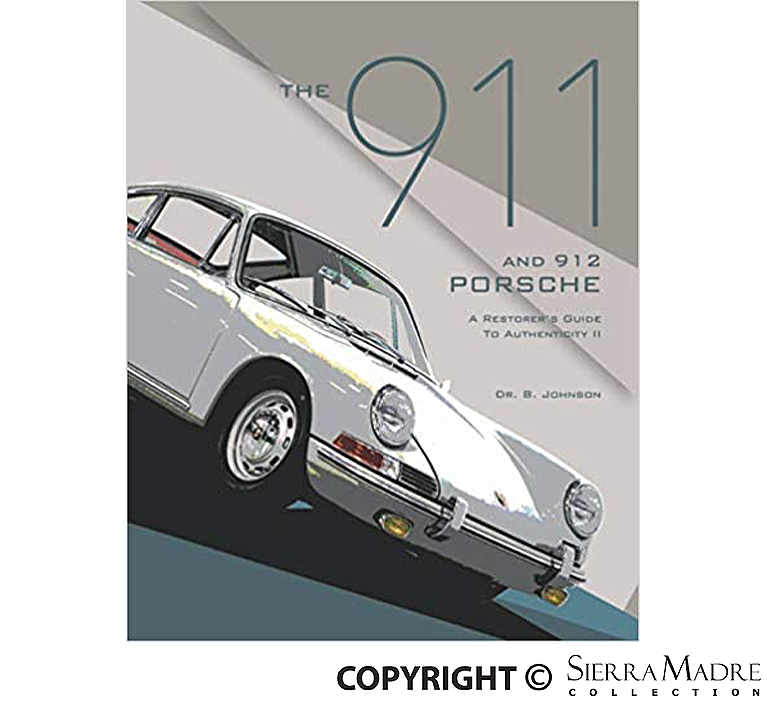Porsche The 911 and 912 Porsche - A Restorer's Guide to Authenticity Book - Rev. II 978-0-9297583-0-5