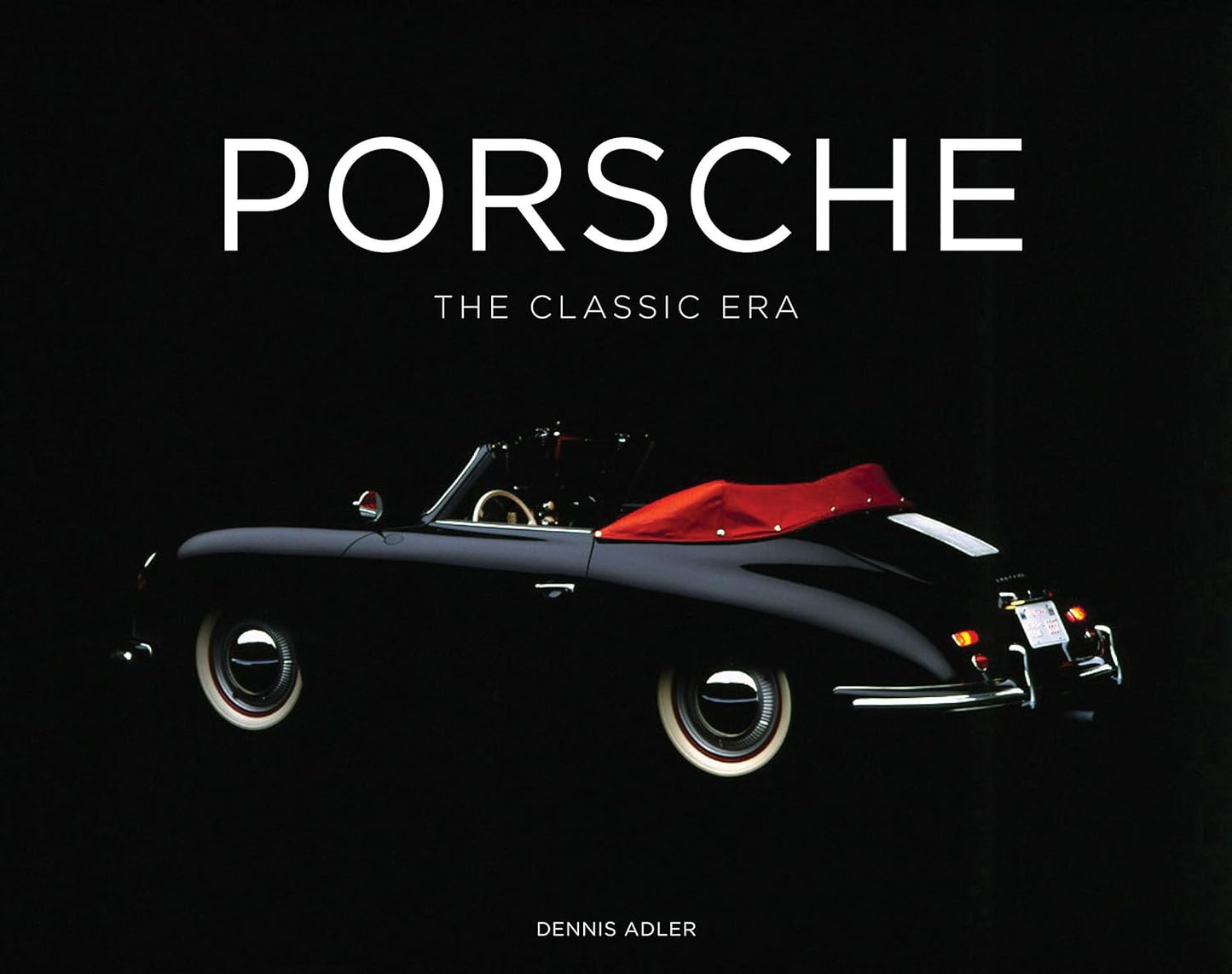 Porsche: The Classic Era Dennis Adler Book - Sierra Madre Collection