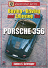 Buying, Driving, and Enjoying the Porsche 356 Book