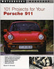 Porsche 101 Projects for Your Porsche 911 - 1965-1989 Wayne R. Dempsey Book 9780760308530