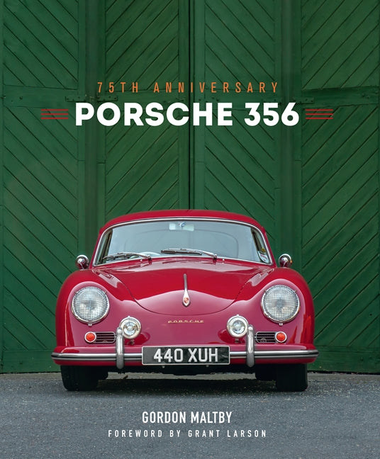 Porsche 356: 75th Anniversary Mr. Gordon Maltby Book 9780760377376