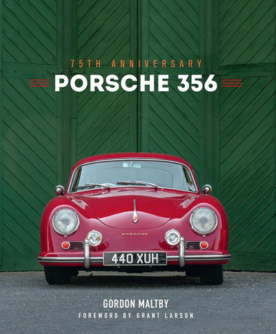 Porsche 356: 75th Anniversary Mr. Gordon Maltby Book 9780760377376