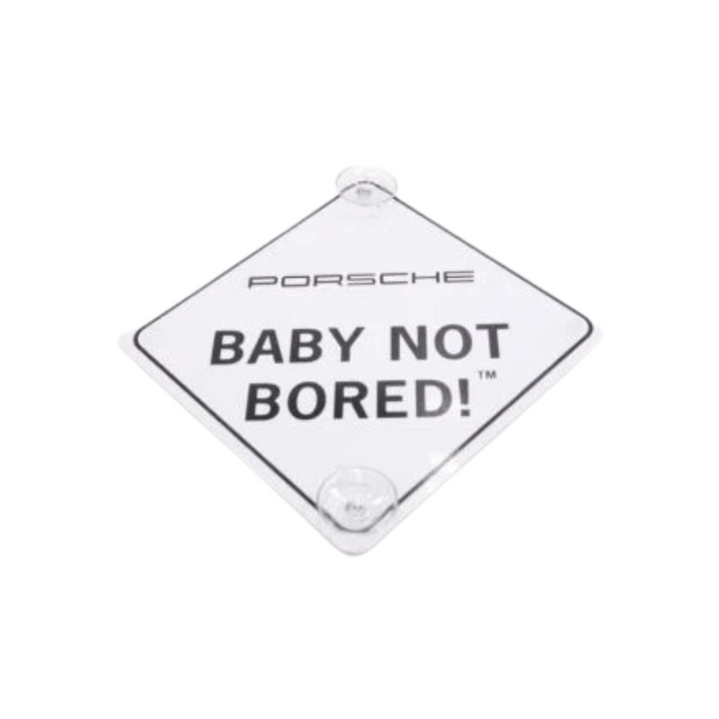 Porsche Baby Not Bored Window Sign