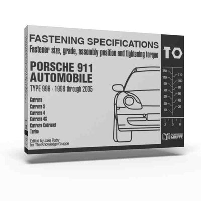 Porsche Fastening Specifications Type 996 - 911 978-0-9849077-2-4