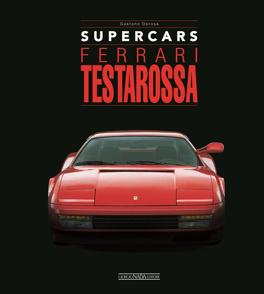 Porsche Gaetano Derosa - Ferrari Testarossa Hardcover Book 9788879119221