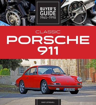 Classic Porsche 911 Buyer's Guide 1965-1998 Randy Leffingwell Book - Sierra Madre Collection