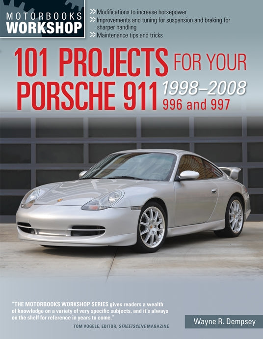 101 Projects for Your Porsche 911, 996 and 997 1998-2008 Wayne R. Dempsey Book - Sierra Madre Collection