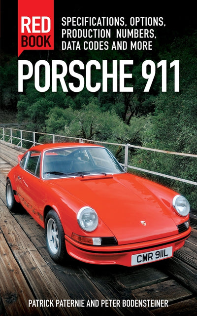 Porsche 911 Red Book 3rd Edition Patrick Paternie/Peter Bodensteiner Book - Sierra Madre Collection