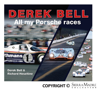 Porsche Derek Bell: All My Porsche Races 978-1-907085-65-9
